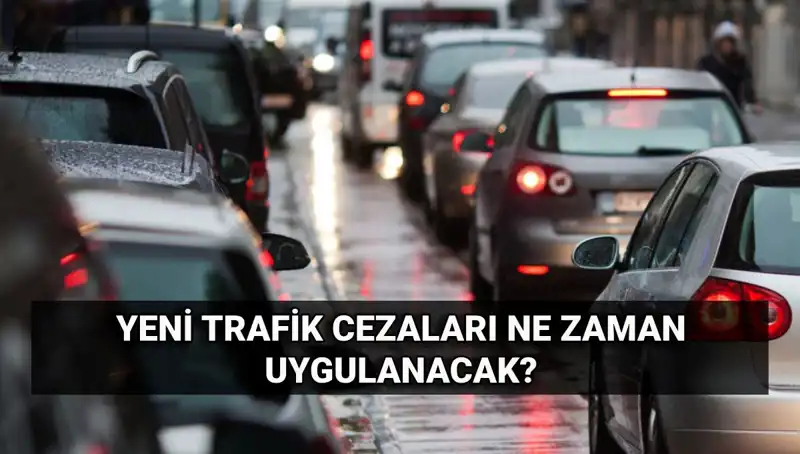 2025 Trafik Cezaları Ne Zaman Yürürlüğe Girecek? Tüm Detaylar Burada!
