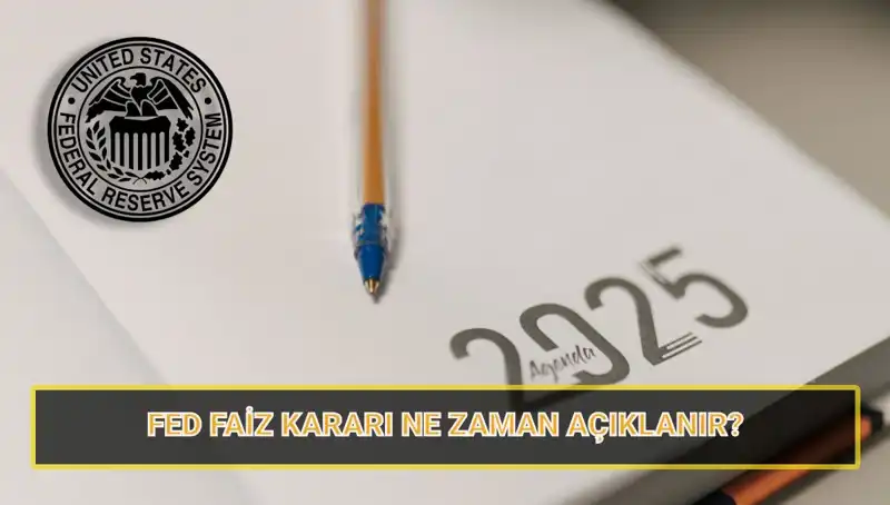 ABD Merkez Bankası'nın Mart Faiz Kararının Tarihi ve 2025 Planları