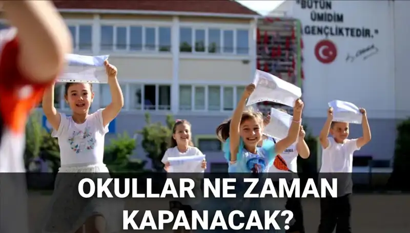2024-2025 Yaz Tatili: Okullardaki Kapanma Tarihleri ve Değişiklikler
