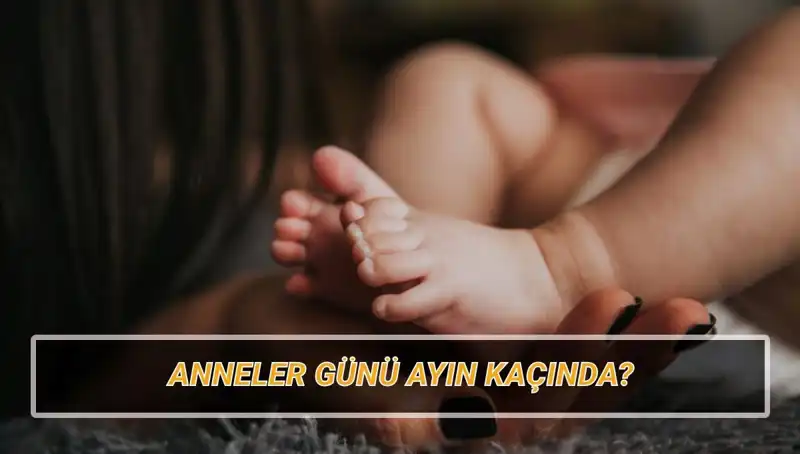 Anneler Günü 2025’te Ne Zaman Kutlanacak? Tarihçesiyle Birlikte İnceleyelim!
