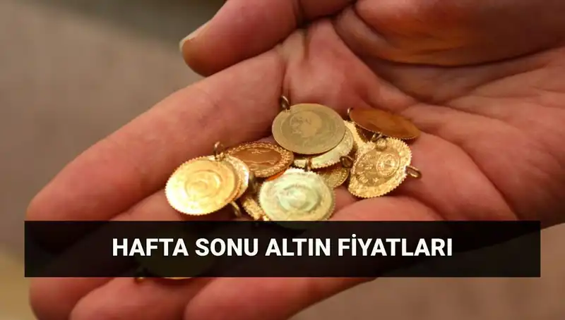 Gram ve Çeyrek Altında Hafta Sonu Fiyatları Neden Değişiyor?