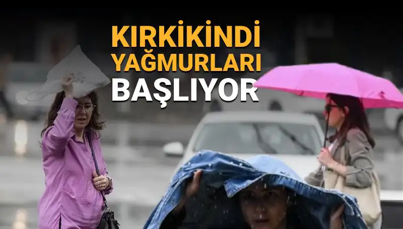 Kırkikindi Yağmurları Geliyor: Hafta Sonu Hava Durumunu Kaçırmayın!